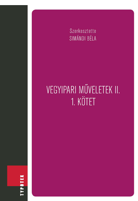 Simándi Béla (szerk.): Vegyipari műveletek II.