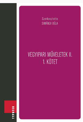Simándi Béla (szerk.): Vegyipari műveletek II.