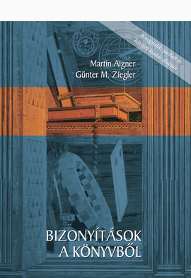 Martin Aigner - Günter M.  Ziegler : Bizonyítások a könyvből