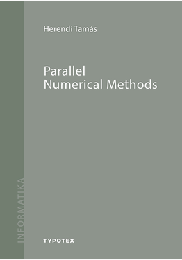 Herendi Tamás: Parallel Numerical Methods