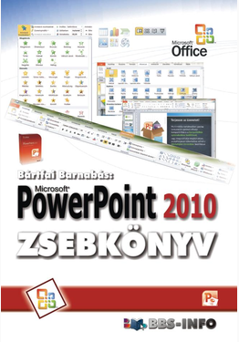 Bártfai Barnabás: PowerPoint 2010 zsebkönyv