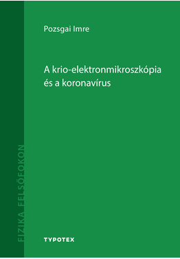 Pozsgai Imre: A krio-elektronmikroszkópia és a koronavírus