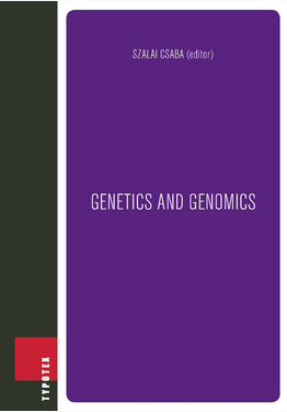 Szalai Csaba (szerk.): Genetics and genomics