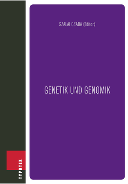 Szalai Csaba (szerk.): Genetik und genomik