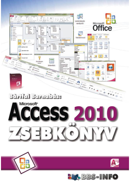 Bártfai Barnabás: Access 2010 zsebkönyv