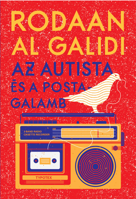 Rodaan Al Galidi: Az autista és a postagalamb