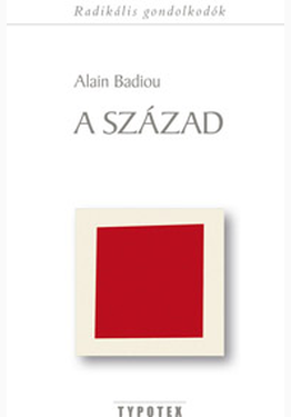 Alain Badiou: A század