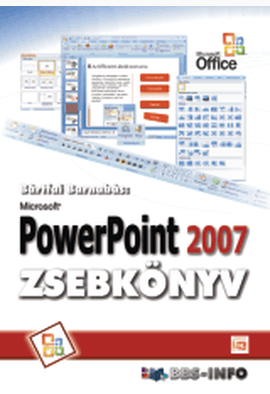 Bártfai Barnabás: PowerPoint 2007 zsebkönyv