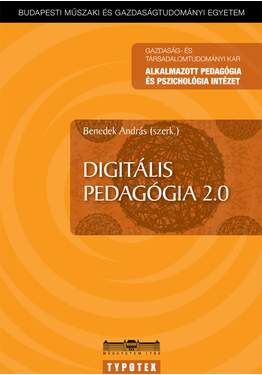 Benedek András (szerk.): Digitális pedagógia 2.0
