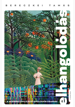 Bereczkei Tamás: Elhangolódás