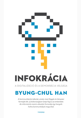 Byung-Chul Han: Infokrácia