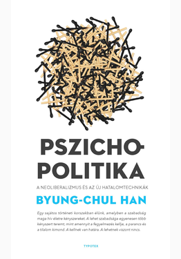 Byung-Chul Han: Pszichopolitika