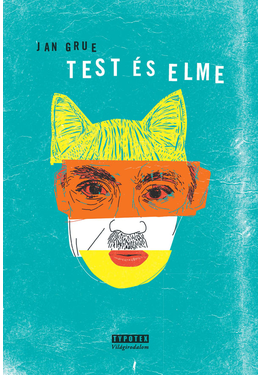 Jan Grue: Test és elme