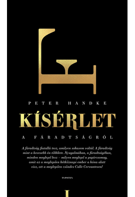 Peter Handke: Kísérlet a fáradtságról