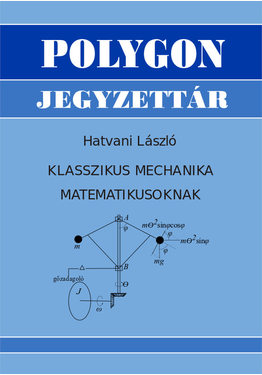 Hatvani László: Klasszikus mechanika matematikusoknak
