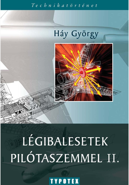 Háy György: Légibalesetek pilótaszemmel II.