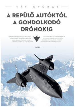 Háy György: A repülő autóktól a gondolkodó drónokig