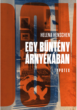 Helena Henschen: Egy bűntény árnyékában