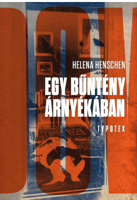 Helena Henschen: Egy bűntény árnyékában