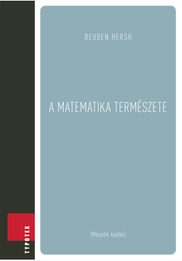 Reuben Hersh: A matematika természete