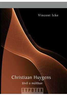 Vincent Icke: Christiaan Huygens