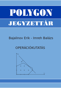 Bajalinov Erik - Imreh Balázs: Operációkutatás
