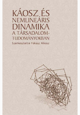 Fokasz Nikosz (szerk.): Káosz és nemlineáris dinamika a társadalomtudományokban