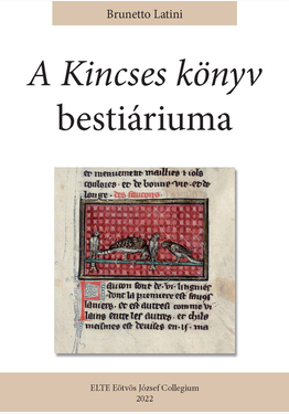 Brunetto Latini: A Kincses könyv bestiáriuma