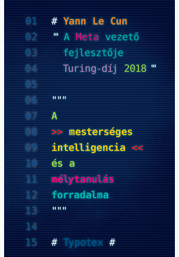 Yann Le Cun: A mesterséges intelligencia és a mélytanulás forradalma