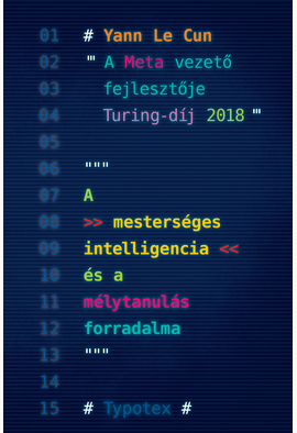 Yann Le Cun: A mesterséges intelligencia és a mélytanulás forradalma