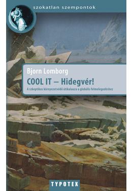 Bjorn Lomborg: COOL IT - Hidegvér!