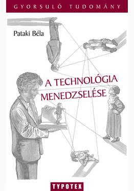 Pataki Béla: A technológia menedzselése