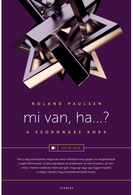 Roland Paulsen: Mi van, ha...?