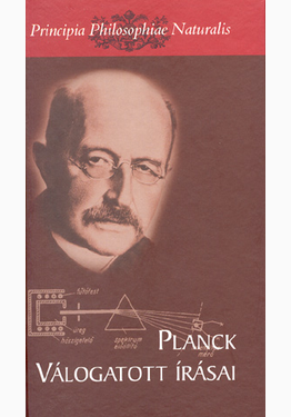 Szegedi Péter (szerk.): Planck válogatott írásai