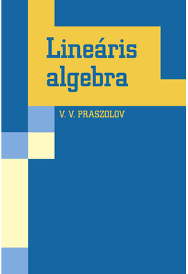 V. V. Praszolov: Lineáris algebra