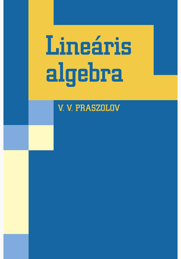 V. V. Praszolov: Lineáris algebra
