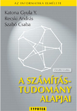 Katona Gyula - Recski András - Szabó Csaba: A számítástudomány alapjai