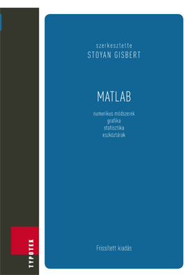 Stoyan Gisbert (szerk.): MATLAB - Frissített kiadás