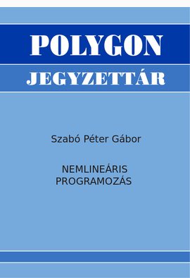 Szabó Péter Gábor: Nemlineáris programozás