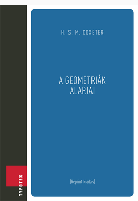 H. S. M. Coxeter: A geometriák alapjai