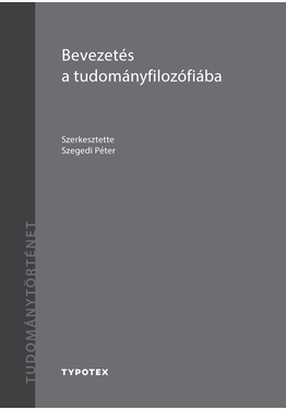 Szegedi Péter (szerk.): Bevezetés a tudományfilozófiába