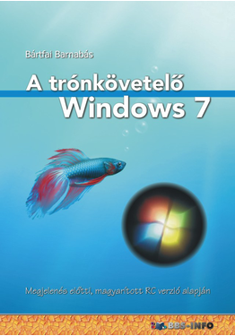 Bártfai Barnabás: A trónkövetelő Windows 7