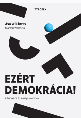 Åsa Wikforss: Ezért demokrácia!