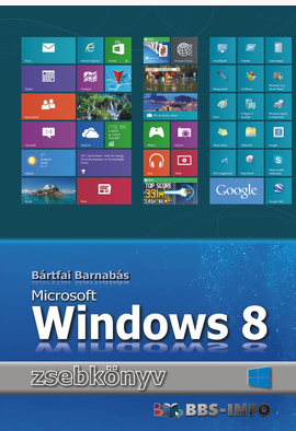 Bártfai Barnabás: Windows 8 zsebkönyv
